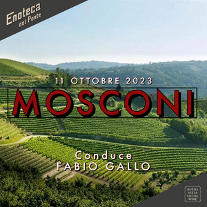 Barolo "Mosconi" | Mercoledi 11 Ottobre ore 20