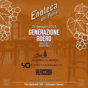 Like Wine Social Tasting - Generazione Roero | Giovedi 25 Gennaio 2024 ore 16 - 20